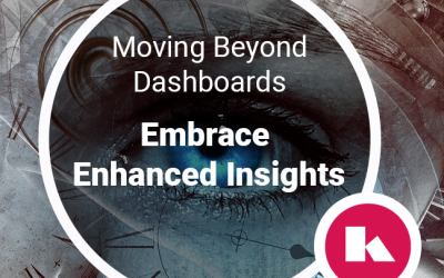 Moving beyond Dashboards: Embrace Enhanced Insights