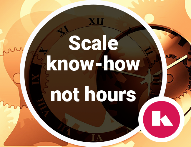 Hourly fee business – need to scale know-how